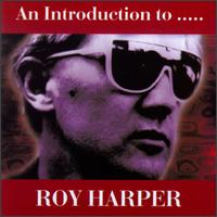 An Introduction To Roy Harper